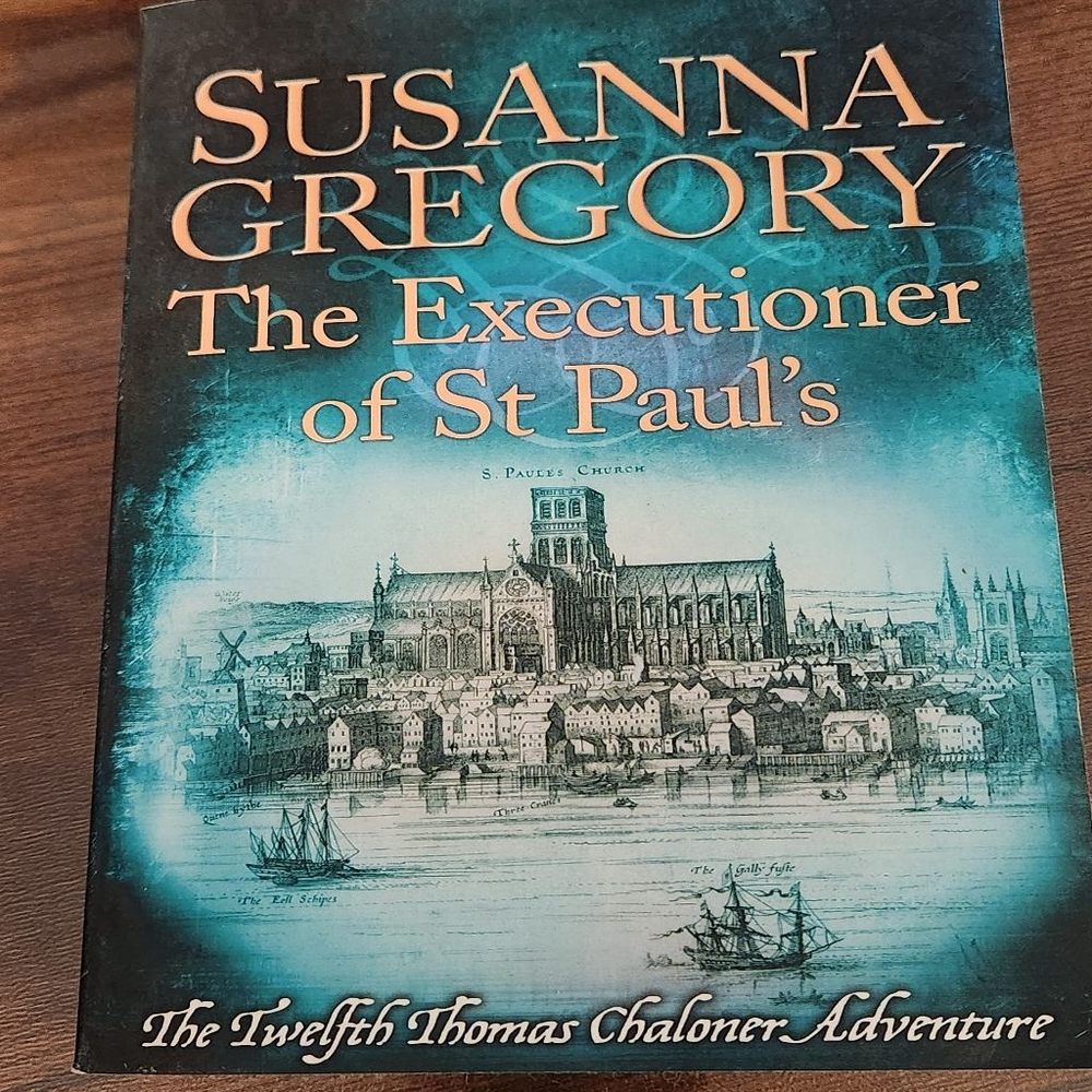 The Executioner of St Paul's (Adventures of Thomas Chaloner)